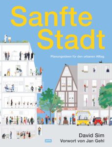 David Sim: Sanfte Stadt, Berlin: JOVIS Verlag 2022